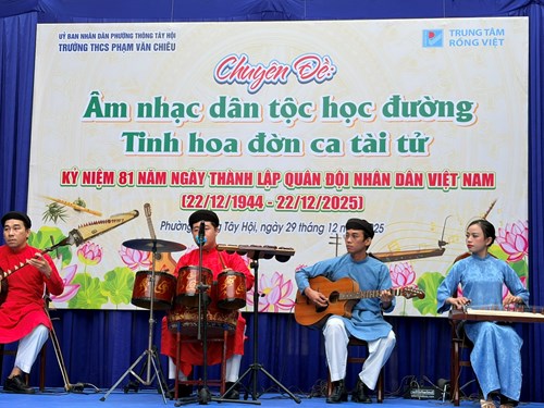 Trường THCS Phạm Văn Chiêu tổ chức chuyên đề Âm nhạc dân tộc học đường, tinh hoa đờn ca tài từ. Kỷ niệm 81 năm ngày thành lập Quân đội nhân dân Việt Nam (22/12/1944-22/12/2025)